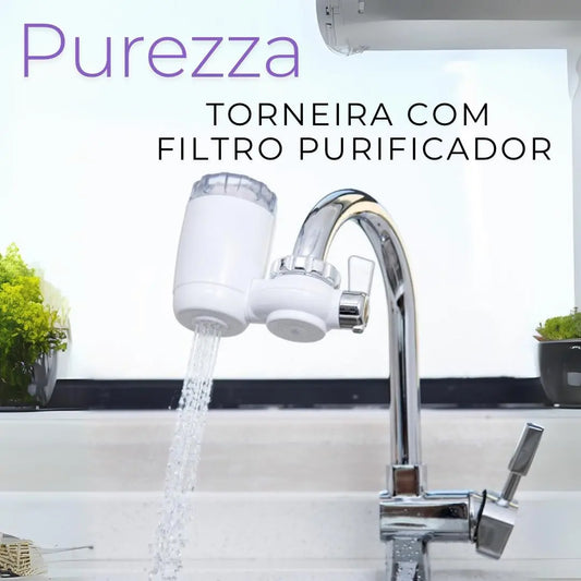 Purezza: Torneira com Filtro Purificador – Água Pura, Vida Saudável!